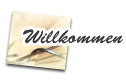 Willkommen